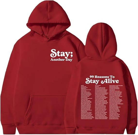 Stay Another Day Hoodie, Reasons To Stay Alive Hoodie