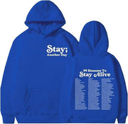 Stay Another Day Hoodie, Reasons To Stay Alive Hoodie